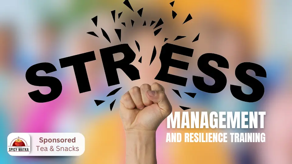 Stress Management And Resilience Training - SUMA (Sponsored by Spicy Matka)